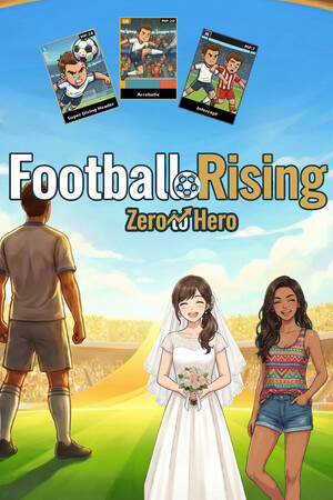 足球崛起:从零到英雄[Football Rising:Zero to Hero] 游戏封面