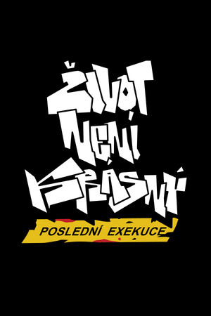 生活并不美好：最后的处决[Zivot Neni Krasny: Posledni Exekuce] 游戏封面