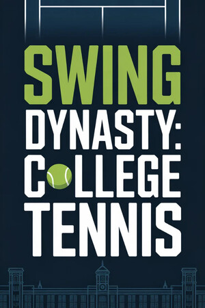 摇摆王朝：大学网球[Swing Dynasty: College Tennis] 游戏封面