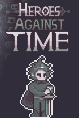 与时间赛跑的英雄[Heroes Against Time] 游戏封面