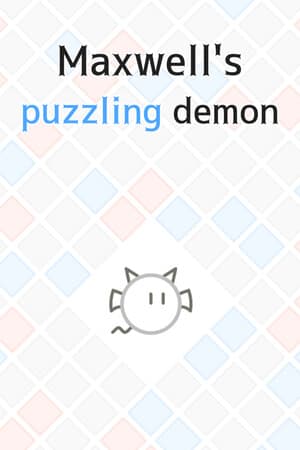 麦克斯韦令人费解的恶魔[Maxwell's puzzling demon] 游戏封面