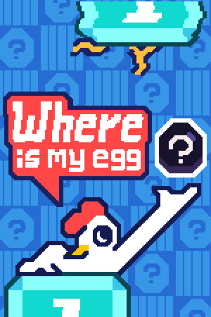 我的蛋在哪里？[Where's my egg?] 游戏封面