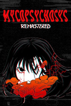 真菌精神病：重制版[Mycopsychosys: Remastered] 游戏封面