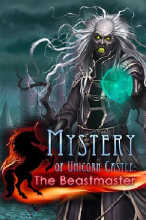 独角兽城堡之谜：兽王[Mystery of Unicorn Castle: The Beastmaster] 游戏封面