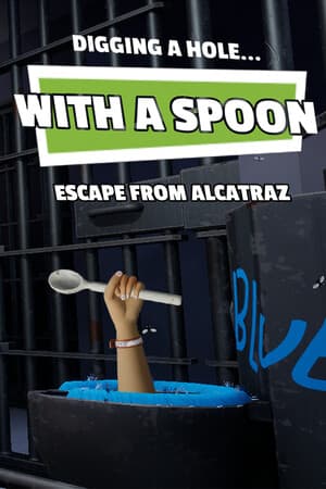 挖一个洞...用勺子...逃离恶魔岛[Digging a Hole... with a Spoon... Escape from Alcatraz] 游戏封面