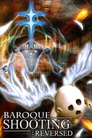 巴洛克式射击：反向[BAROQUE SHOOTING: REVERSED] 游戏封面