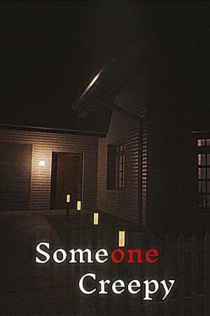 有人令人毛骨悚然[Someone Creepy] 游戏封面