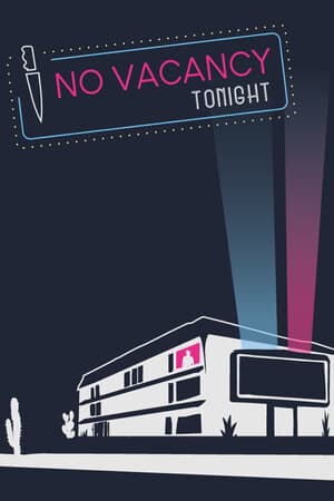 今晚没有空位[No Vacancy Tonight] 游戏封面