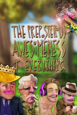 万物皆有不可思议的奇妙之处[The Preposterous Awesomeness of Everything] 游戏封面