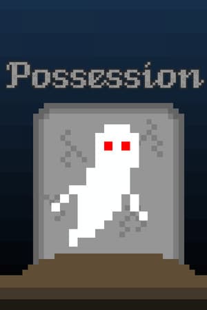 拥有[Possession] 游戏封面