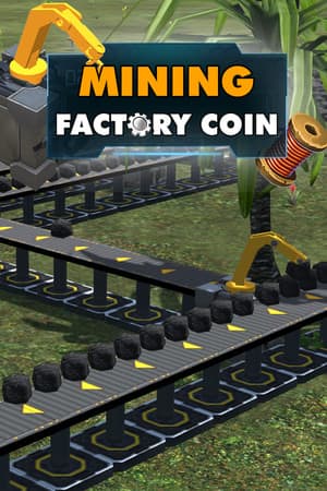 工厂硬币开采[Factory Coin Mining] 游戏封面