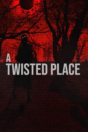 一个扭曲的地方[A Twisted Place] 游戏封面