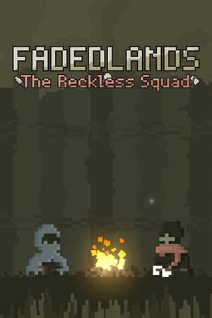 褪色之地：鲁莽小队[Fadedlands: The Reckless Squad] 游戏封面