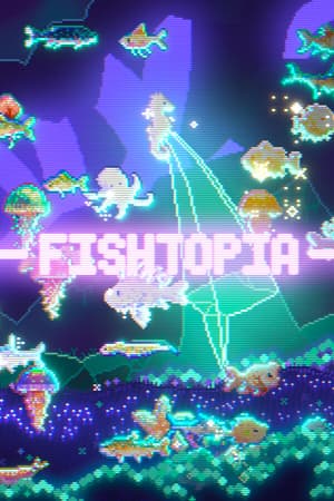 鱼乌托邦[FISHTOPIA] 游戏封面