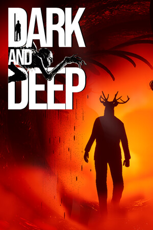 黑暗而深沉[Dark and Deep] 游戏封面