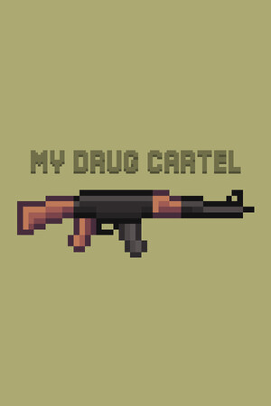 我的贩毒集团[My Drug Cartel] 游戏封面