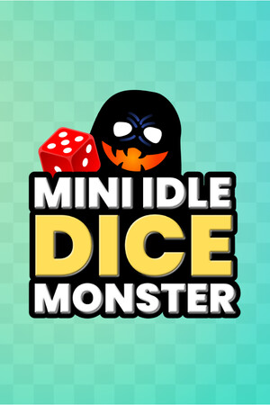 迷你放置骰子怪物[Mini Idle Dice Monster] 游戏封面