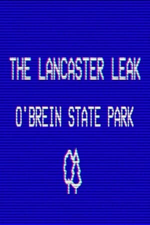 兰开斯特泄漏 - 奥布莱恩州立公园[The Lancaster Leak - O'Brien State Park] 游戏封面