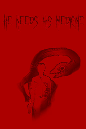 他需要他的药[He Needs His Medicine] 游戏封面