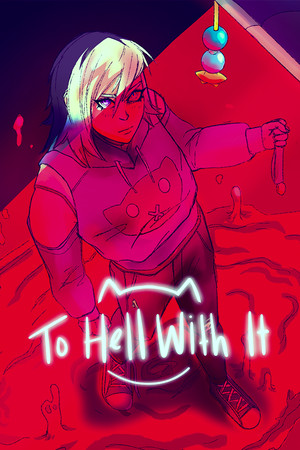见鬼去吧[To Hell With It] 游戏封面