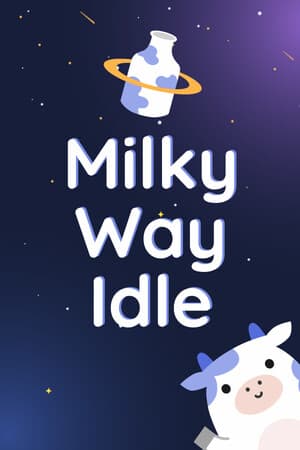 银河闲置[Milky Way Idle] 游戏封面