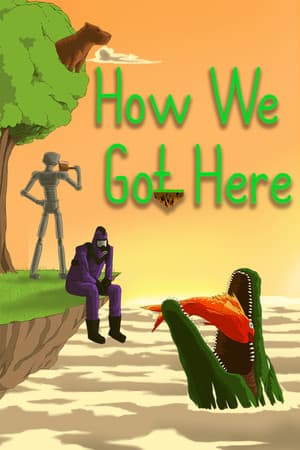 我们是如何到达这里的[How We Got Here] 游戏封面