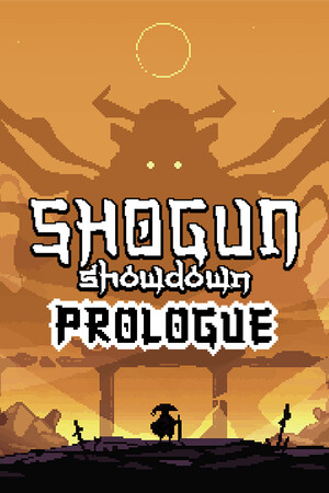 幕府将军对决：序幕[Shogun Showdown: Prologue] 游戏封面