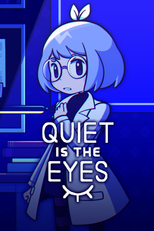 安静的是眼睛[Quiet is the Eyes] 游戏封面