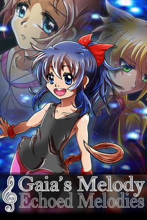 盖亚的旋律：回响的旋律[Gaia's Melody: ECHOED MELODIES] 游戏封面