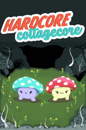 铁杆 山寨核心[Hardcore Cottagecore] 游戏封面