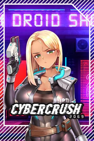 网络粉碎2069[Cyber Crush 2069] 游戏封面