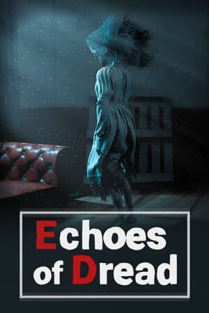恐惧的回声[Echoes of Dread] 游戏封面
