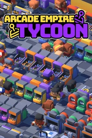 街机帝国大亨[Arcade Empire Tycoon] 游戏封面