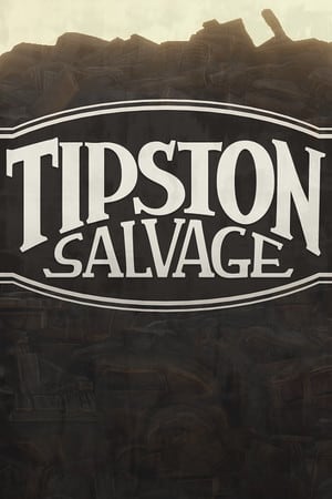蒂普斯顿打捞[Tipston Salvage] 游戏封面