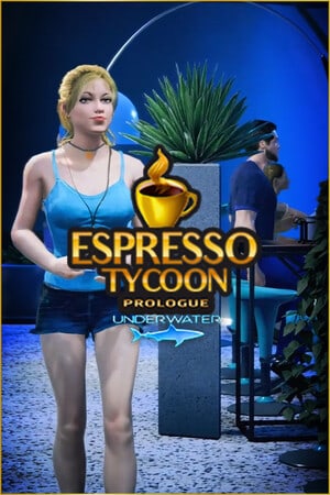 浓缩咖啡大亨序幕：水下[Espresso Tycoon Prologue: Underwater] 游戏封面