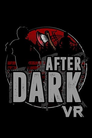 天黑后 VR[After Dark VR] 游戏封面