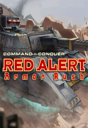 命令与征服：红色警戒 3 - 装甲冲锋[Command & Conquer: Red Alert 3 - Armor Rush] 游戏封面