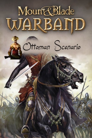 《骑马与砍杀：战团奥斯曼》场景 V2[Mount & Blade: Warband Ottoman Scenario V2] 游戏封面
