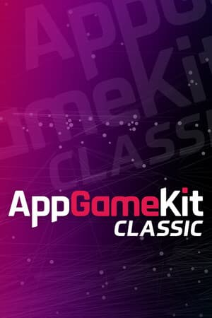 AppGameKit Classic：轻松游戏开发[AppGameKit Classic: Easy Game Development] 游戏封面