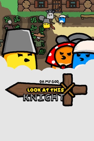 天啊，看看这个骑士[OH MY GOD, LOOK AT THIS KNIGHT] 游戏封面