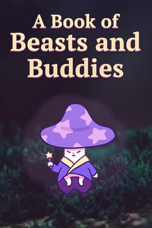 野兽与伙伴之书[A Book of Beasts and Buddies] 游戏封面