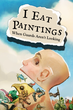 我趁警卫不注意的时候吃画[I Eat Paintings When Guards Aren't Looking] 游戏封面