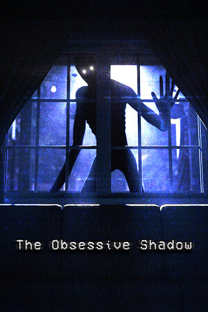 强迫性的影子[The Obsessive Shadow] 游戏封面
